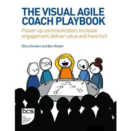 The Visual Agile Coach Playbook - Olina Glindevi & Ben Walder