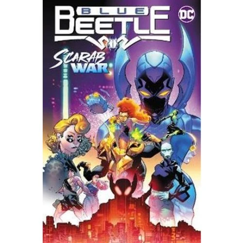 Blue Beetle Vol. 1: Scarab War! - Josh Trujillo & Adrian Gutierrez