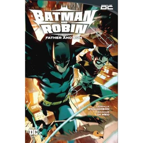 Batman and Robin Vol. 1: Father and Son - Joshua Williamson