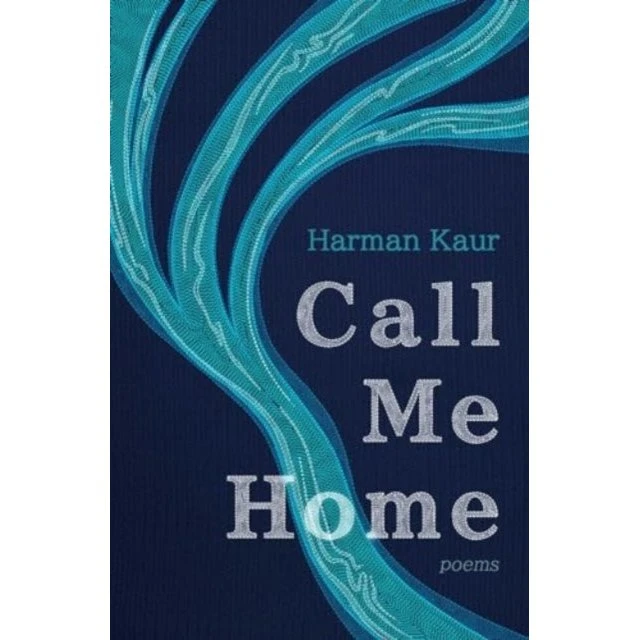 Harman Kaur - Call Me Home (Digtsamling)