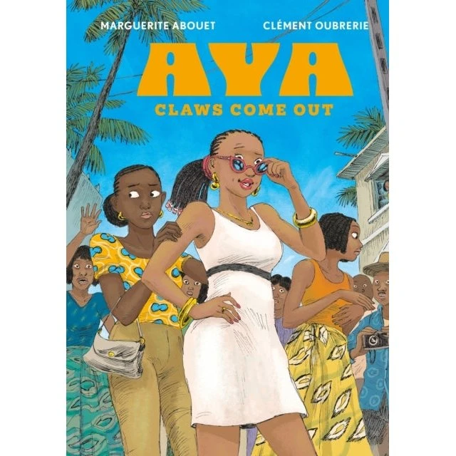 Aya: Claws Come Out - Graphic Novel af Marguerite Abouet