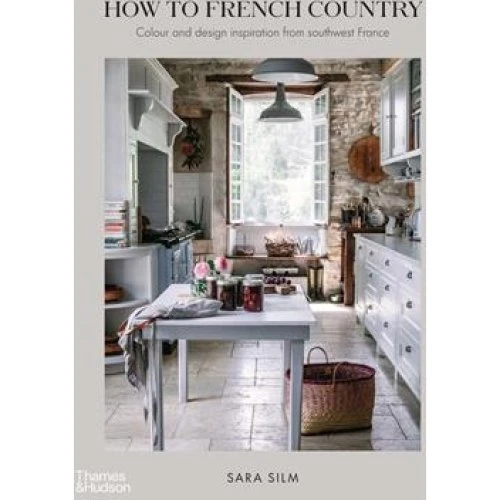 Sara Silm - How to French Country - Bog