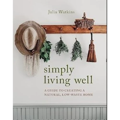 Julia Watkins: Simply Living Well - Bog
