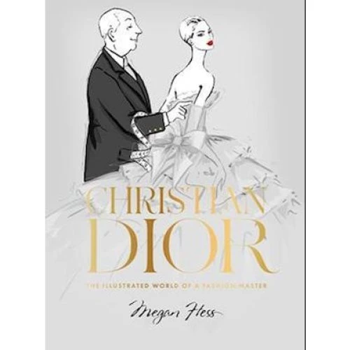 Christian Dior: The Illustrated World of Megan Hess