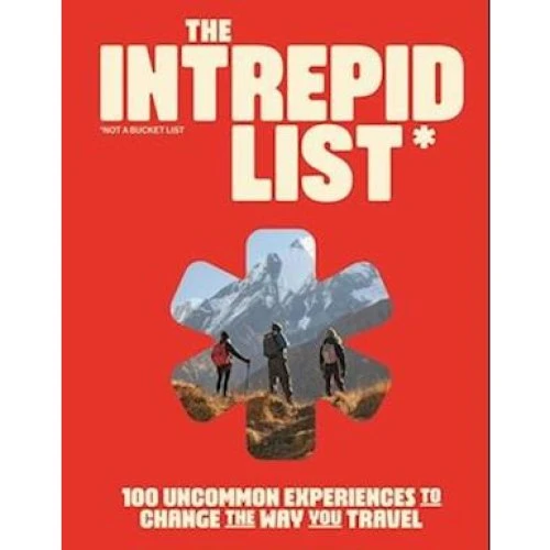 Intrepid Travel: The Intrepid List - Rejseguide