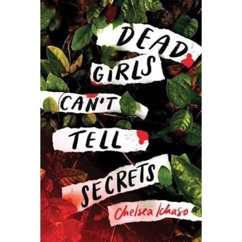 Chelsea Ichaso: Dead Girls Can't Tell Secrets (Bog)