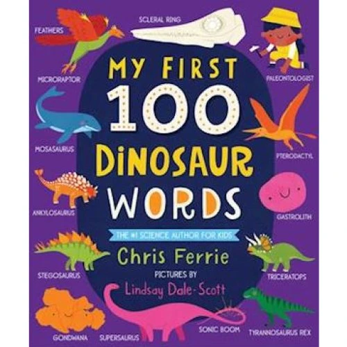 Chris Ferrie - My First 100 Dinosaur Words - Board Book