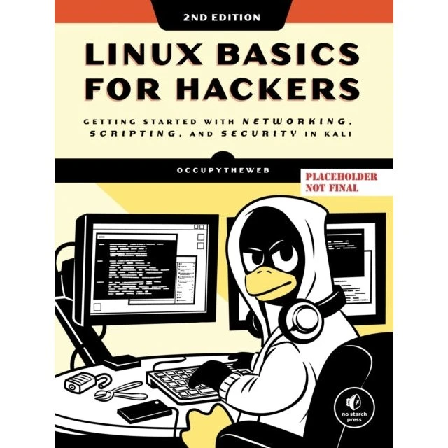 Linux Basics For Hackers, 2nd Edition - OccupyTheWeb