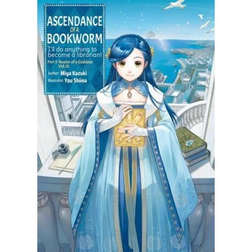 Ascendance of a Bookworm: Part 5 Vol. 12 Light Novel