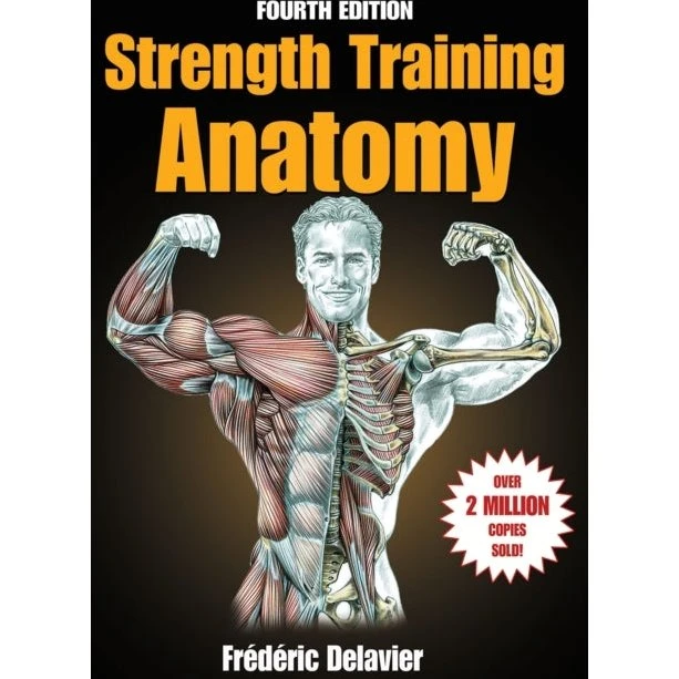 Strength Training Anatomy - Frederic Delavier