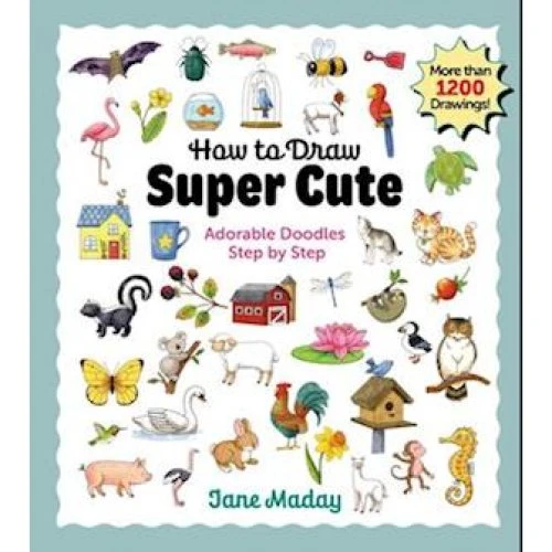 Jane Maday: How to Draw Super Cute - Bog