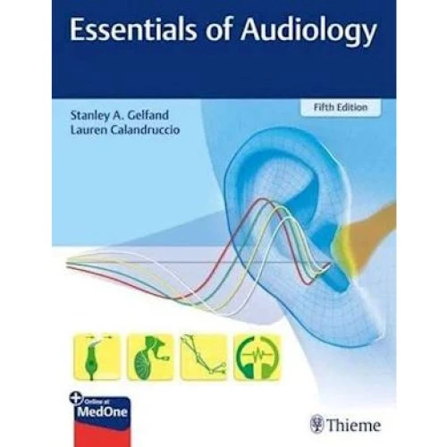 Essentials of Audiology, 5. udgave - Stanley A. Gelfand & Lauren Calandruccio