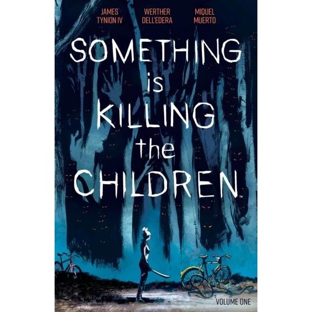 Something Is Killing The Children Vol. 1 - James Tynion IV