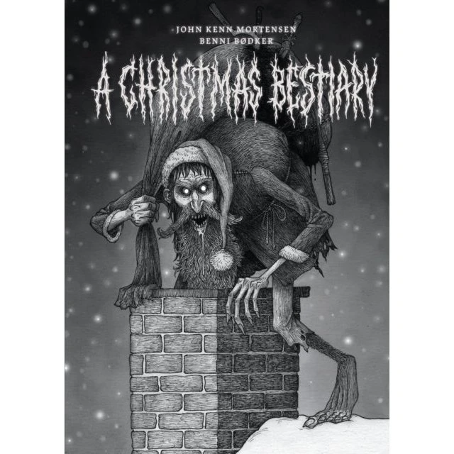 A Christmas Bestiary - Benni Bodker & John Kenn Mortensen