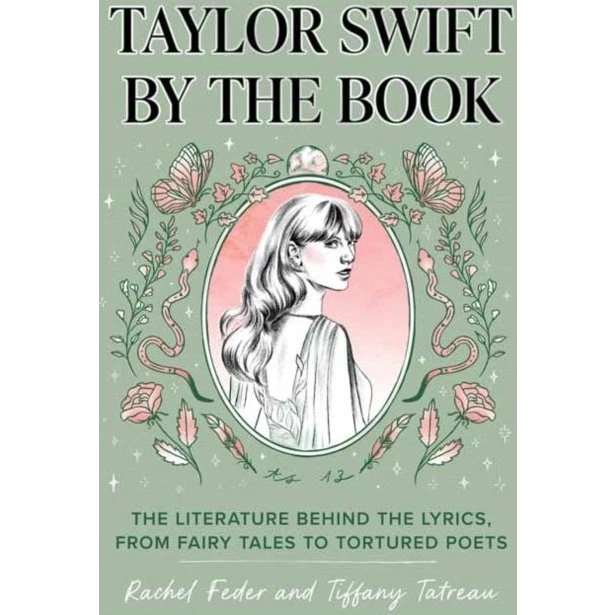 Taylor Swift by the Book - Rachel Feder & Tiffany Tatreau