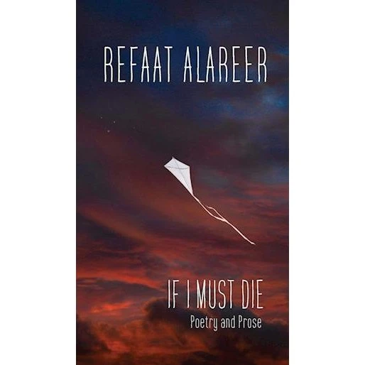If I Must Die - Refaat Alareer - Bog