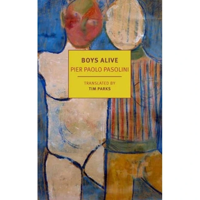 Boys Alive - Pier Paolo Pasolini