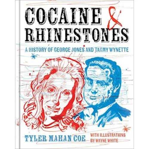 Tyler Mahan Coe: Cocaine and Rhinestones - Bog