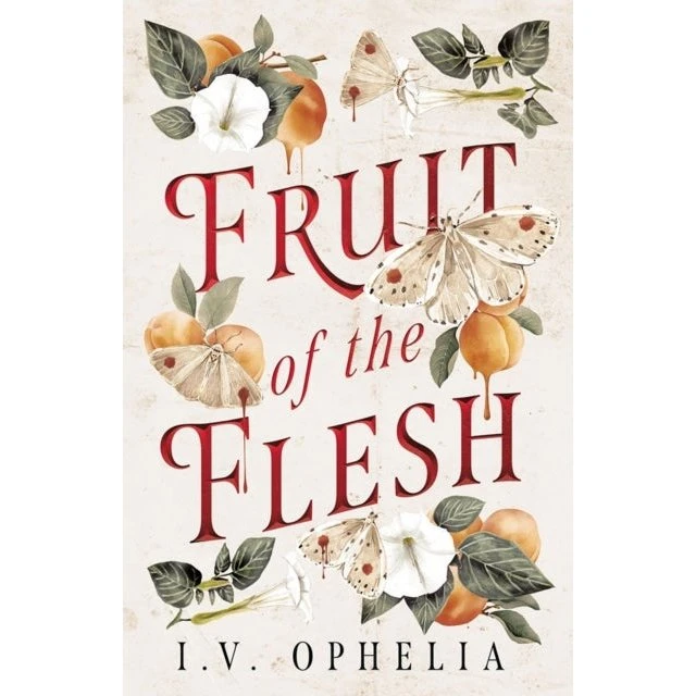 Fruit of the Flesh af I. V. Ophelia