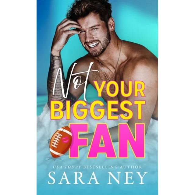 Sara Ney: Not Your Biggest Fan (Trykt bog)