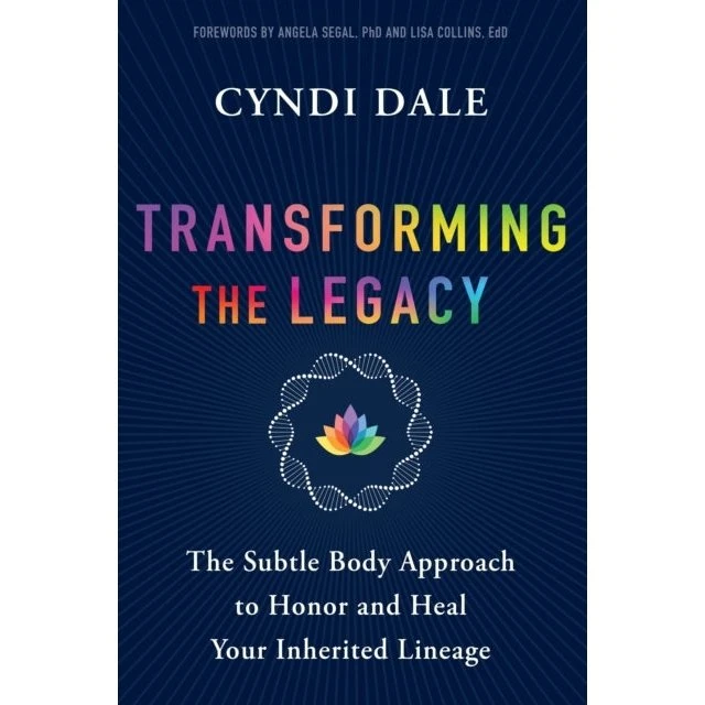 Cyndi Dale: Transforming The Legacy - Bog