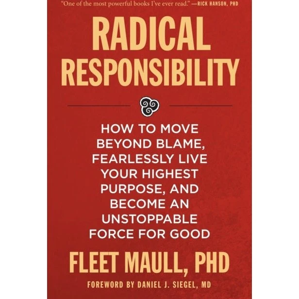 Radical Responsibility - Fleet Maull
