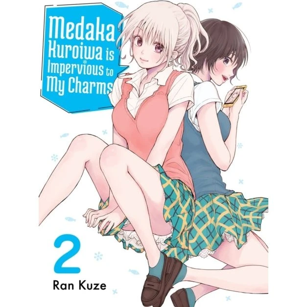 Medaka Kuroiwa Is Impervious to My Charms 2