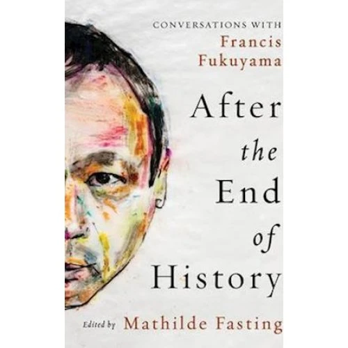Francis Fukuyama: After the End of History - Bog