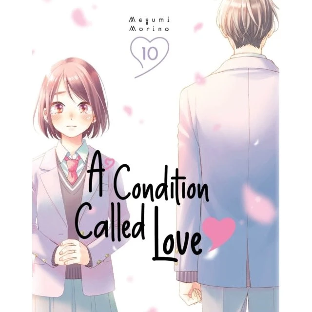 A Condition Called Love 10 - Shojo Romance Manga
