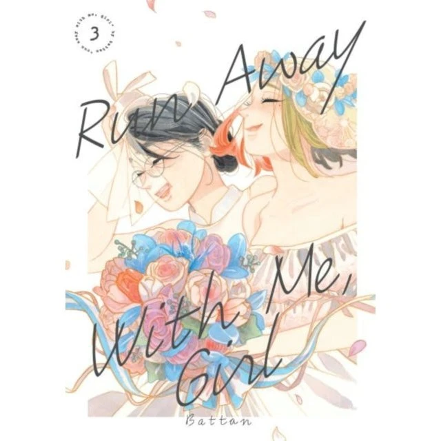 Run Away With Me, Girl 3 - Manga af Battan