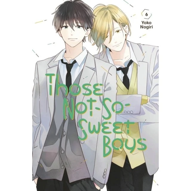 Those Not-so-sweet Boys 6 - Yoko Nogiri