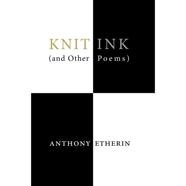 Knit Ink (and Other Poems) af Anthony Etherin