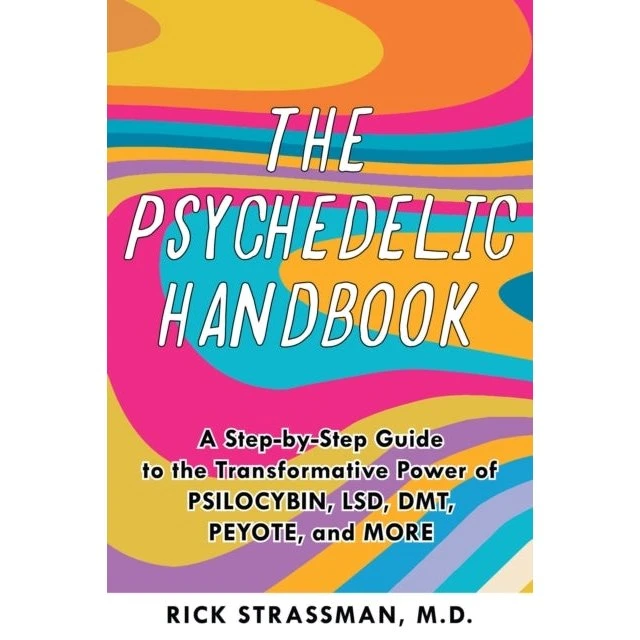 The Psychedelic Handbook - Rick Strassman