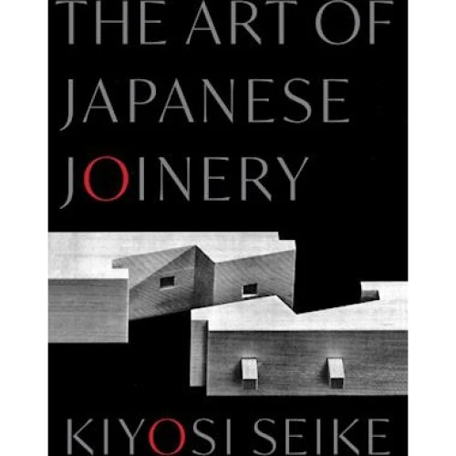 Kiyosi Seike: The Art of Japanese Joinery - Bog
