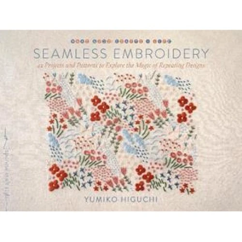 Yumiko Higuchi: Seamless Embroidery - Bog