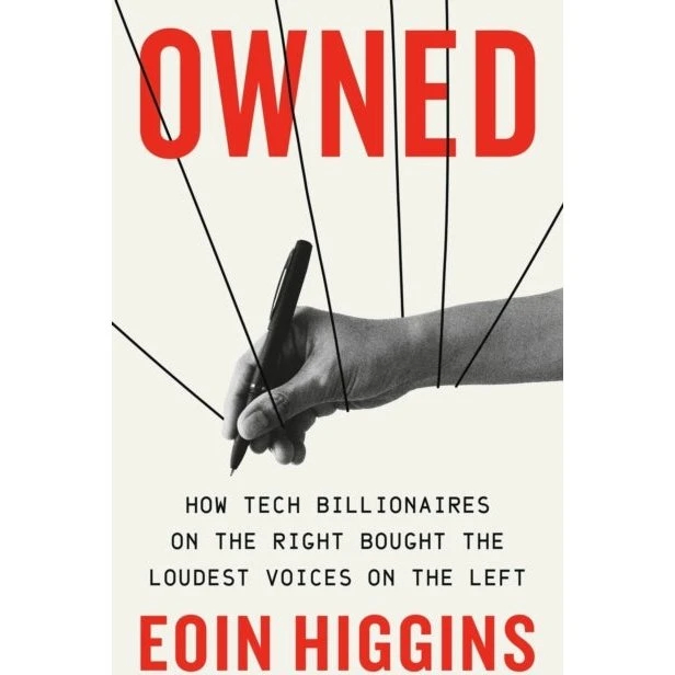 Owned: How Tech Billionaires On The Right Bought The Loudest
