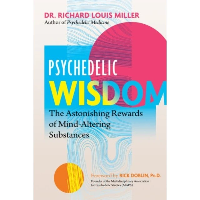 Psychedelic Wisdom af Richard Louis Miller (Bog)