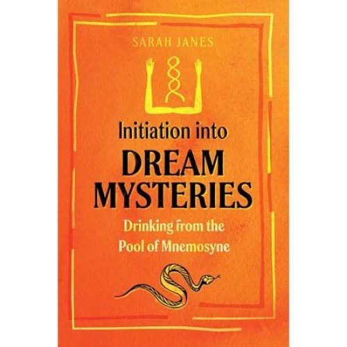 Sarah Janes: Initiation into Dream Mysteries - Bog