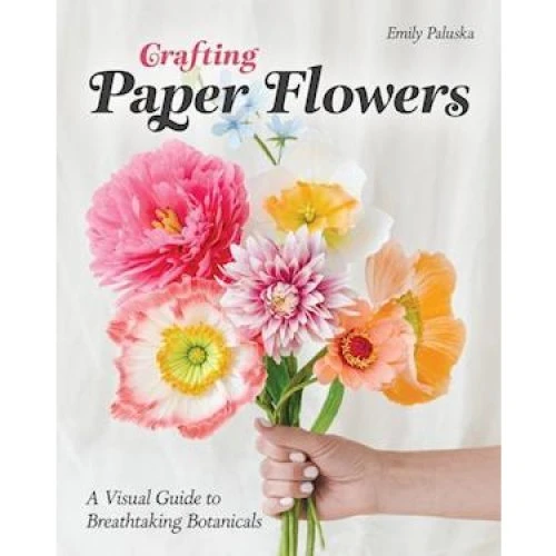 Emily Paluska: Crafting Paper Flowers - Bog