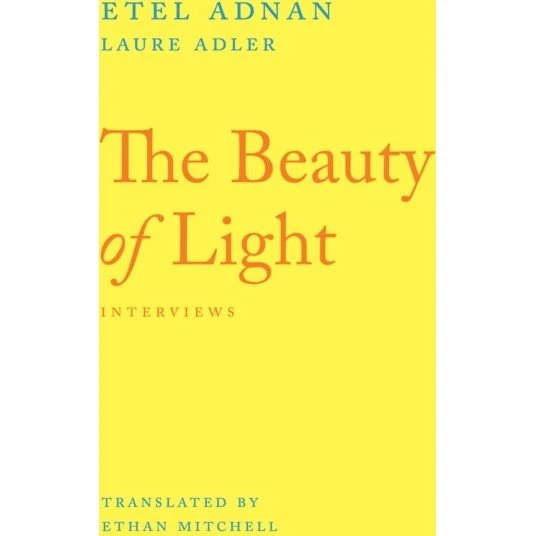 Etel Adnan: The Beauty of Light - Bog