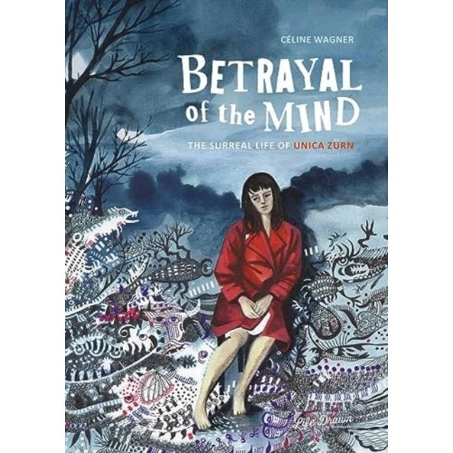 Betrayal of the Mind - Unica Zürn