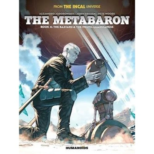 The Metabaron Book 4: The Bastard and the Proto-Guardianess - Jerry Frissen