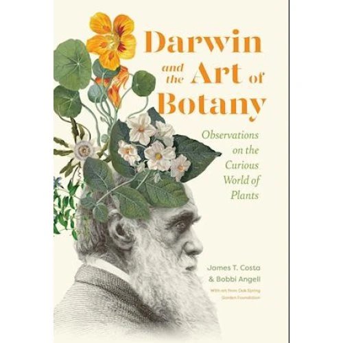 Darwin and the Art of Botany - Bobbi Angell & James T. Costa (Bog)
