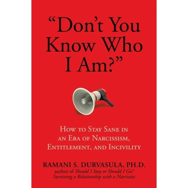 Don't You Know Who I Am? - Ramani S. Durvasula (Bog)