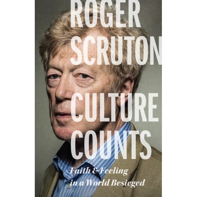 Roger Scruton: Culture Counts (Bog)