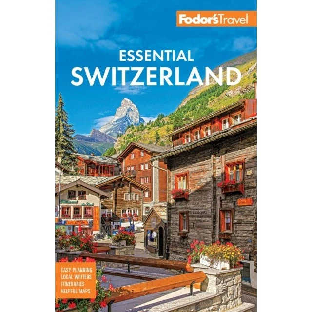 Fodor's Essential Switzerland - Rejseguide