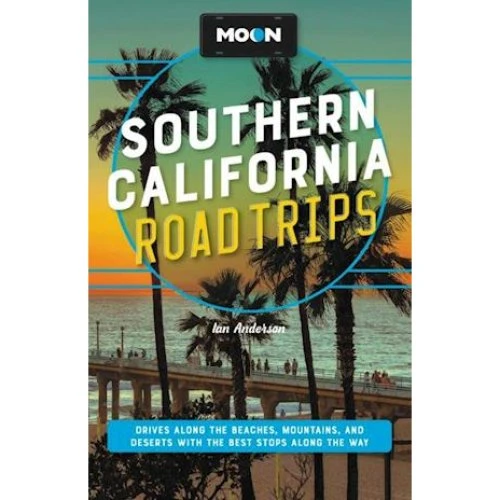 Moon Southern California Road Trips - Rejseguide