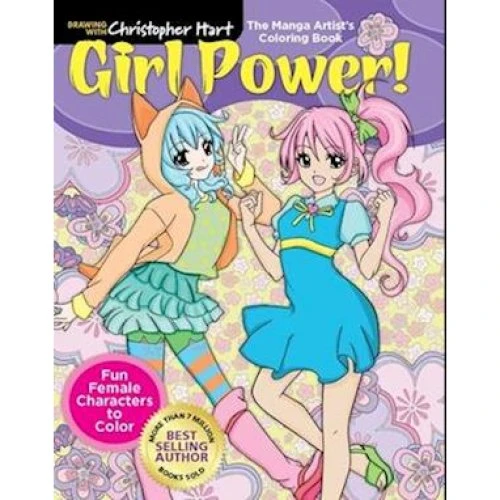 Christopher Hart: Manga Artist's Coloring Book: Girl Power!