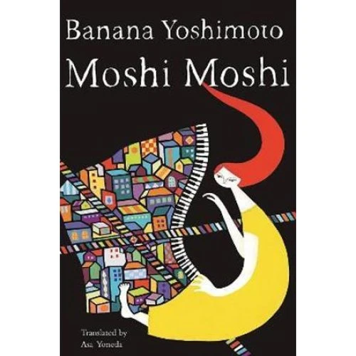 Moshi Moshi - Banana Yoshimoto (Bog)