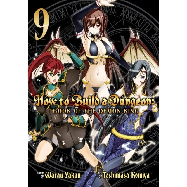 How to Build a Dungeon: Book of the Demon King Vol. 9